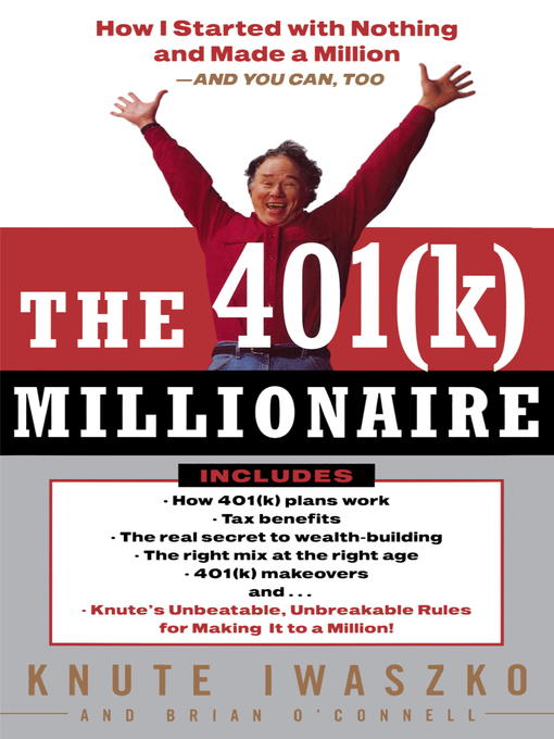 Title details for The 401(K) Millionaire by Knute Iwaszko - Available